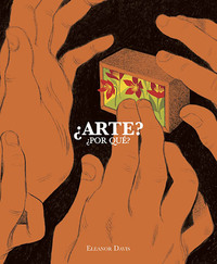 ¿ ARTE ? ¿ POR QUÉ ?