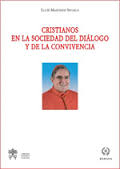 CRISTIANOS EN LA SOCIEDAD DEL DIÁLOGO Y DE LA CONVIVENCIA
