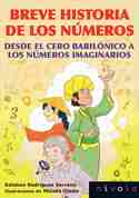 BREVE HISTORIA DE LOS NUMEROS. DESDE EL CERO BABILÓNICO A LOS NÚMEROS IMAGINARIOS