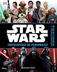 STAR WARS: ENCICLOPEDIA DE PERSONAJES. ACTUALIZADA Y AMPLIADA