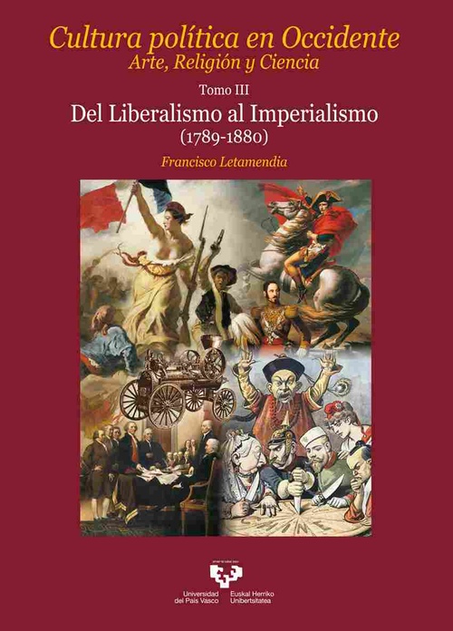 CULTURA POLÍTICA EN OCCIDENTE. ARTE, RELIGIÓN Y CIENCIA. TOMO III DEL LIBERALISMO AL IMPERIALISMO