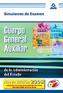 SIMULACROS DE EXAMEN. CUERPO GENERAL AUXILIAR ADMINISTRACION DE ESTADO