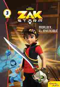3. MORLOCK, EL INVENCIBLE. ZAK STORM