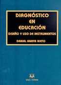 DIAGNOSTICO EN EDUCACION. DISEÑO Y USO DE INSTRUMENTOS