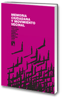 MEMORIA CIUDADANA Y MOVIMIENTO VECINAL