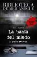 BAHIA DEL MIEDO, LA