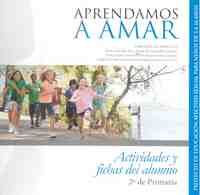 APRENDAMOS A AMAR. ACTIVIDADES Y FICHAS DEL ALUMNO. 2º PRIMARIA