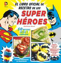 LIBRO OFICIAL DE RECETAS DE LOS SUPE HEROES