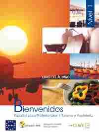 1. BIENVENIDOS. ESPAÑOL PARA PROFESIONALES: TURISMO Y HOSTELERIA (+ CD