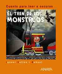 EL TREN DE LOS MONSTRUOS. CUENTOS PARA LEER A OSCURAS