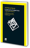 LUCES EN EL LABERINTO. AUTOBIOGRAFIA INTELECTUAL. ALTERNATIVAS A LA CRISIS