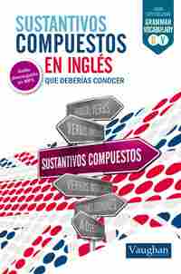 SUSTANTIVOS COMPUESTOS EN INGLÉS QUE DEBERÍAS CONOCER (AUDIO DESCARGABLE EN MP3)