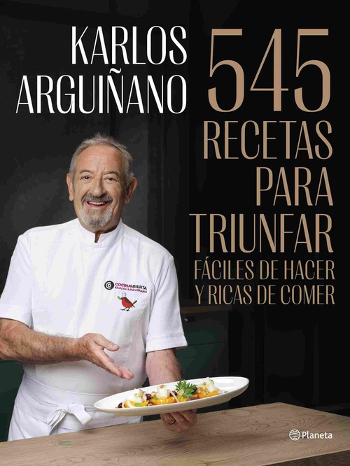 545 RECETAS PARA TRIUNFAR. FÁCILES DE HACER Y RICAS DE COMER
