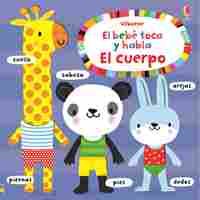 EL CUERPO. EL BEBÉ TOCA Y HABLA.