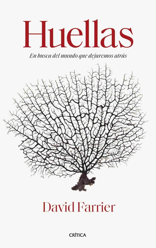HUELLAS. EN BUSCA DEL MUNDO QUE DEJAREMOS ATRÁS