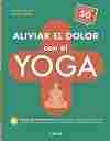ALIVIAR EL DOLOR CON EL YOGA