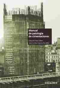 MANUAL DE PATOLOGÍA DE CIMIENTACIONES.