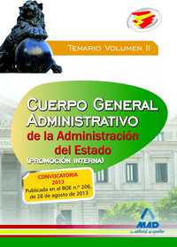 II. TEMARIO CUERPO GENERAL ADMINISTRATIVO ADMINISTRACION DEL ESTADO: PROMOCION INTERNA