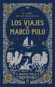 LOS VIAJES DE MARCO POLO (EL LIBRO DE LAS MARAVILLAS)