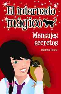 5. MENSAJES SECRETOS. EL INTERNADO MAGICO