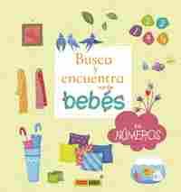 LOS NUMEROS- BUSCA Y ENCUENTRA CON LOS BEBES
