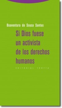 SI DIOS FUESE UN ACTIVISTA DE LOS DERECHOS HUMANOS