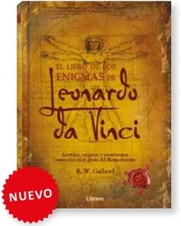 EL LIBRO DE LOS ENIGMAS DE LEONARDO DA VINCI. ACERTIJOS, ENIGMAS Y PASATIEMPOS INSPIRADOS EN EL GENI