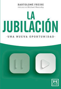 LA JUBILACION. UNA NUEVA OPORTUNIDAD