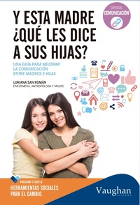 Y ESTA MADRE, ¿ QUE LE DICE A SUS HIJAS ?