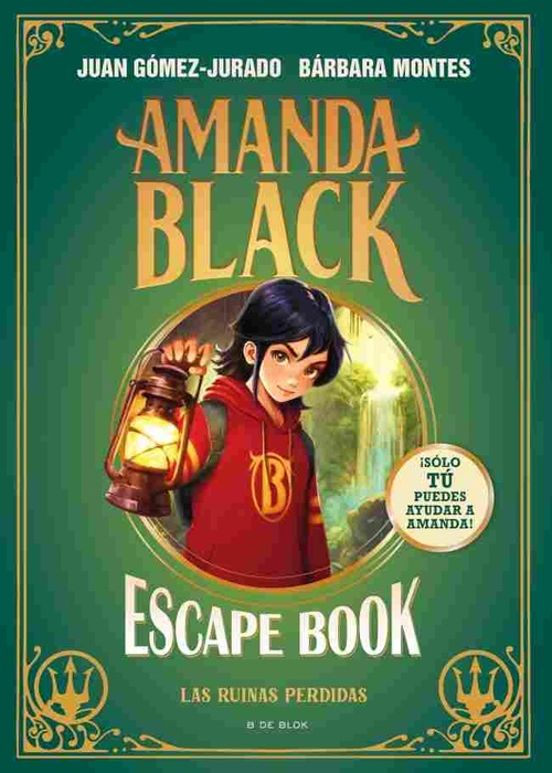 LAS RUINAS PERDIDAS. ESCAPE BOOK. AMANDA BLACK