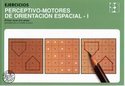 1. EJERCICIOS PERCEPTIVO-MOTORES DE ORIENTACION ESPACIAL