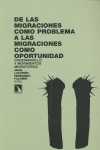 DE LAS MIGRACIONES COMO PROBLEMA A MIGRACIONES COMO OPORTUNIDAD