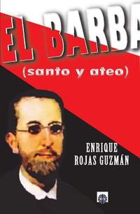 EL BARBA (SANTO Y ATEO)  -DRAMA BASADO EN LA VIDA DE FERMIN SALVOCHEA-