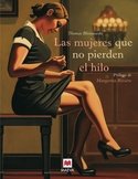 MUJERES QUE NO PIERDEN EL HILO