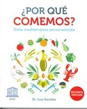 ¿POR QUÉ COMEMOS? DIETA MEDITERRANEA PERSONALIZADA