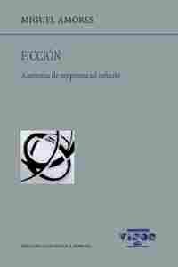 FICCIÓN. ANATOMIA DE UN POTENCIAL INFINITO