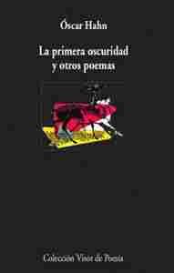LA PRIMERA OSCURIDAD Y OTROS POEMAS