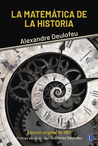 LA MATEMATICA DE LA HISTORIA