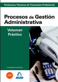 PROFESORES TÉCNICOS DE FORMACIÓN PROFESIONAL. PROCESOS DE GESTION ADMI
