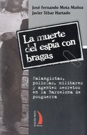 LA MUERTE DEL ESPIA  CON BRAGAS**