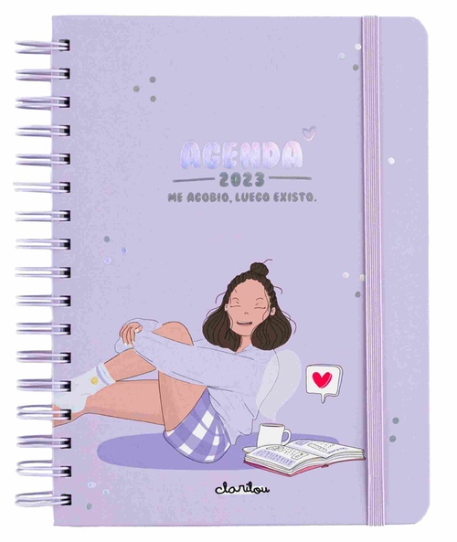 ME AGOBIO, LUEGO EXISTO. AGENDA ANUAL SEMANA VISTA 2023. CLARILOU