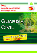 TEST. GUARDIA CIVIL. TEST PARA LA PREPARACION DE OPOSICIONES