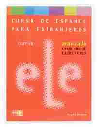 CURSO DE ESPAÑOL PARA EXTRANJERO NUEVO AVANZADO CU. DE EJERCICIOS