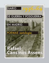 DIARIOS DE POSTGUERRA EN MADRID, 1936-1964