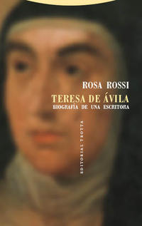 TERESA DE AVILA. BIOGRAFÍA DE UNA ESCRITORA