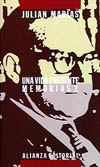 VIDA PRESENTE, UNA. MEMORIAS 2.