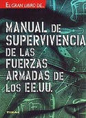 MANUAL DE SUPERVIVENCIA DE LAS FUERZAS ARMADAS DE LOS EE.UU..