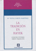 LA TRADICION EN HAYEK. CONSTRUCTIVISMO VERSUS TRADICION