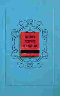 QUEMAR DESPUÉS DE ESCRIBIR
