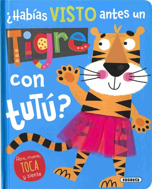 ¿HABÍAS VISTO ANTES UN TIGRE CON TUTÚ?